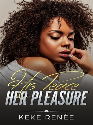 cover image of His Peace Her Pleasure